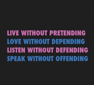 Live Love Listen Speak - Quote To Live By