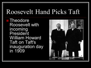 Taft Theodore Roosevelt with incoming President William Howard Taft ...