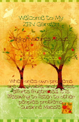Beautiful Garden Quotes About Life: Welcome To My Zen Garden And Get ...