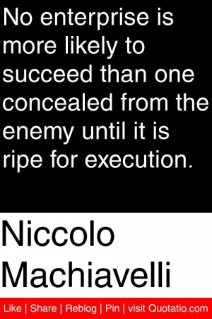 ... from the enemy until it is ripe for execution. #quotations #quotes