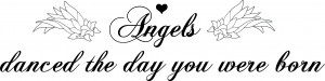 Angels Danced The Day You Were Born