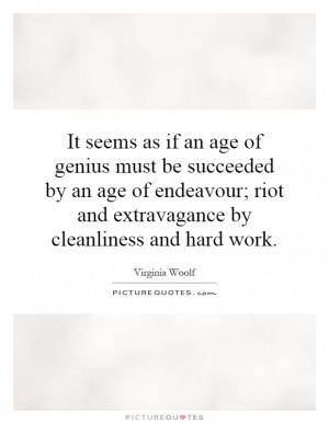 ... riot and extravagance by cleanliness and hard work. Picture Quote #1