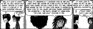 From The Boondocks Comic Strip (am trying to find a better res version ...