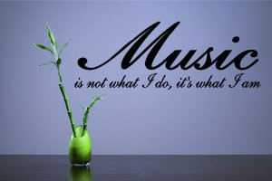 music is not what i do it s what i