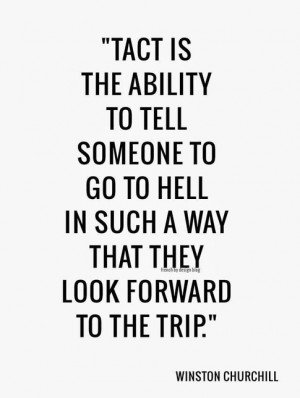 tell someone to go to hell in such a way that they look forward to the ...