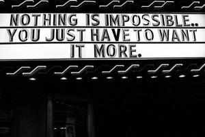 Monday, October 22, 2012 Just Sayin’: Nothing Is Impossible