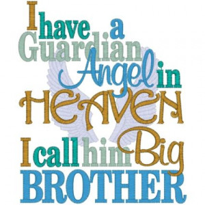 to My Brother in Heaven | 11195 I have a Guardian Angel in Heaven ...