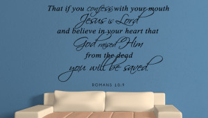 Romans 10:9 That if you confess..Bible Verse Wall Decal Quotes