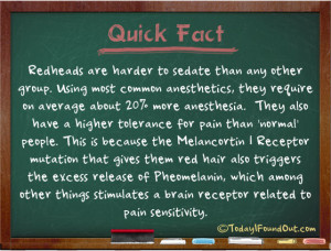 Redheads are Harder to Sedate Than Any Other Group