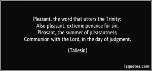 Pleasant, the word that utters the Trinity; Also pleasant, extreme ...