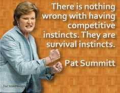 Pat Summitt is my hero. Everything about this woman is amazing. She is ...