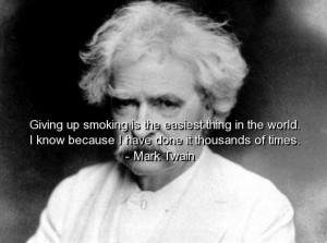 Mark twain best quotes sayings wise brainy smoking