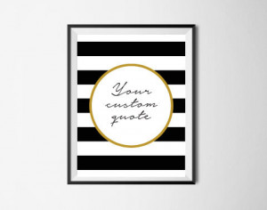 Digital Typography| Custom Quote Black and White Stripes with Gold ...