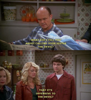 that 70s show quotes