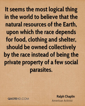 It seems the most logical thing in the world to believe that the ...