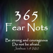 Fear Not Verse of the Day: Bible verses about fear, worry and the fear ...