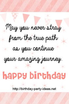 may you never stray from the true path as you continue your amazing ...