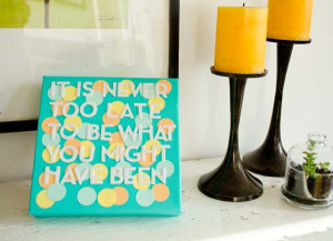 Inspirational quote canvas.