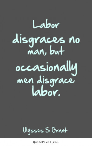 Labor Union Quotes Inspirational. QuotesGram