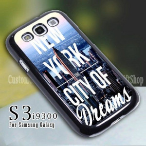 New York The City of Dreams Quote Design For Samsung S3 9300 Case