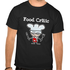 Food critic T-shirt with humourous cartoon chef