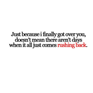 Rushing Back Sad Love Quote