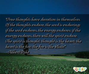 True thoughts have duration in themselves. If the thoughts endure, the ...