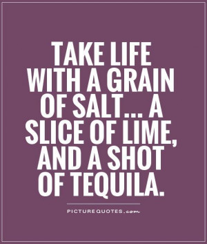 Partying Quotes Partying quotes tequila
