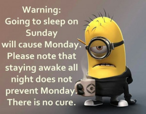 Warning Going To Sleep Sunday