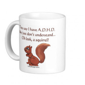 ADHD Squirrel Humor Mugs