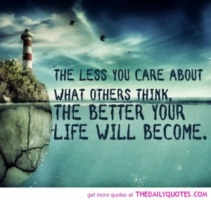 life-dont-care-what-others-think-quote-pictures-quotes-pic.jpg