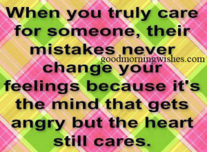 Nice Quotes : When you really care about someone, their mistakes never ...