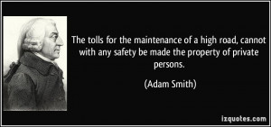 The tolls for the maintenance of a high road cannot with any safety