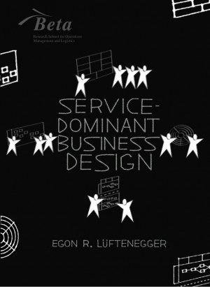 Egon Lüftenegger PHD thesis' service-dominant business design