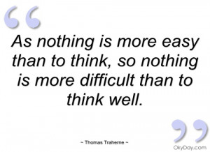 as nothing is more easy than to think