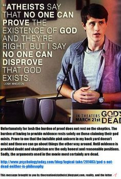 One logical fallacy in the film God's Not Dead is when Josh Wheaton ...