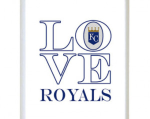 Love Kansas City Royals Baseball Wo rd Quote Art - ANY Sports Team ...