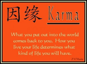 Do you believe in Karma?