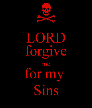 Lord Forgive Me