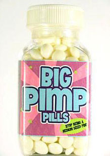 Big Pimp Pills - Stop Being a Medium Sized Pimp