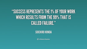 ... from the 99% that is cal... - Soichiro Honda at Lifehack Quotes