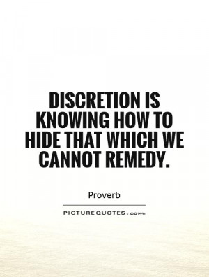 Proverb Quotes Discretion Quotes