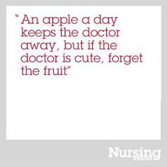 ... # funny # quote # cute # apple # doctor # nurse more funny quotes
