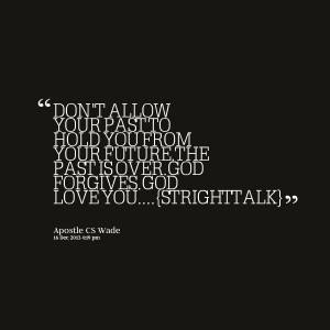 23361-dont-allow-your-past-to-hold-you-from-your-futurethe-past.png
