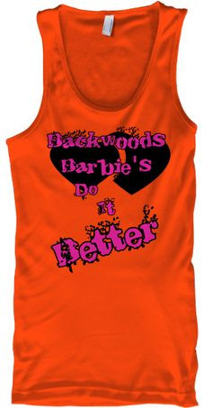 Backwoods Barbie Do It Better