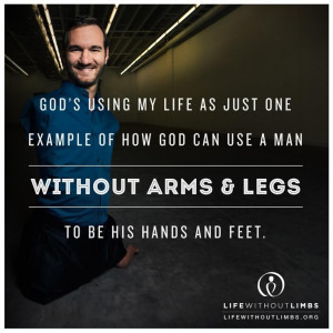 quote by Nick Vujicic.