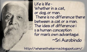 Wheres the Karma?: Sri Aurobindo Quotes