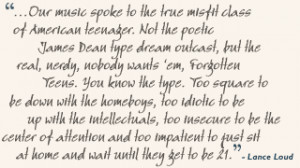 ... to just sit at home and wait until they get to be 21. - Lance Loud