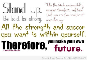 Stand Up Be Bold Be Strong All The Strength And Succor You Want Is ...