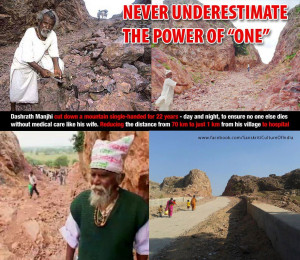 ... of a respectable Indian man who single-handedly moved a mountain